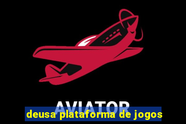 deusa plataforma de jogos